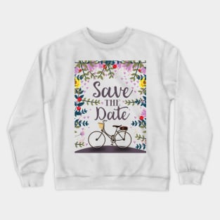 Save the Date Crewneck Sweatshirt